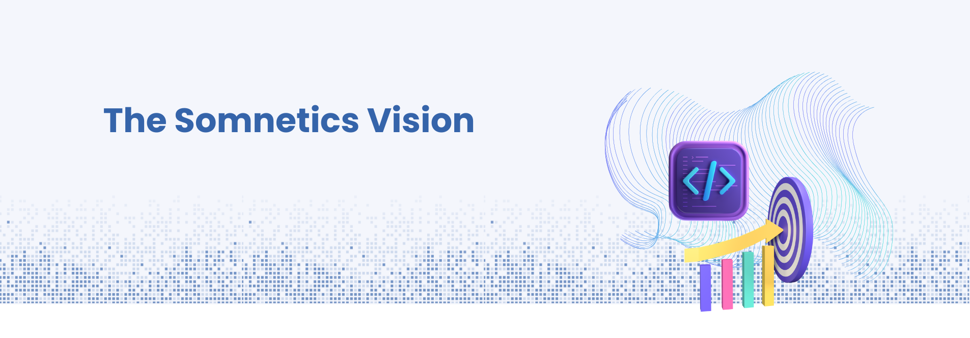 Somnetics Future Vision